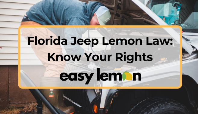 Florida Jeep Lemon Law: Know Your Rights