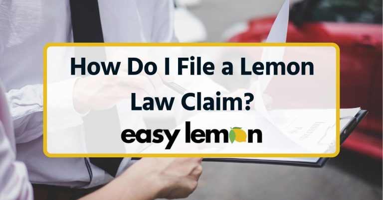 How Do I File a Lemon Law Claim?