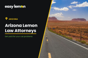 Abogados de ley limón en Arizona — Easy Lemon