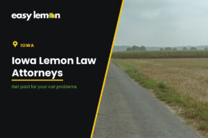 Abogados de ley limón en Iowa — Easy Lemon