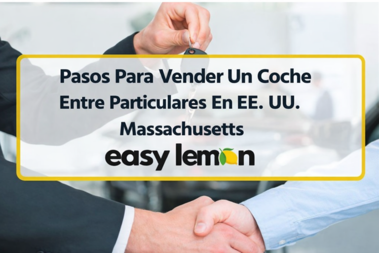 Pasos Para Vender Un Coche Entre Particulares En EE. UU. Massachusetts
