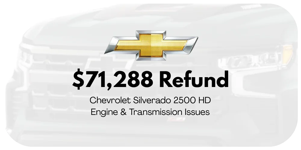Chevrolet Silverado 2500 HD lemon law refund graphic: $71,288 for engine and transmission issues.