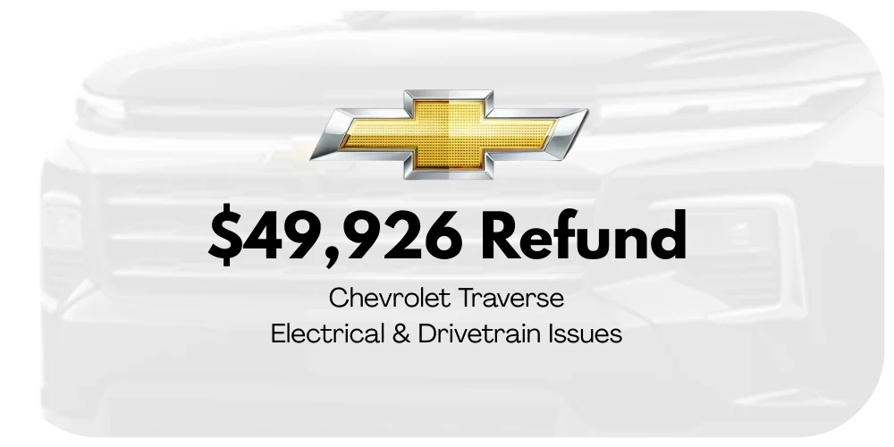 Chevrolet Traverse lemon law refund graphic: $49,926 for electrical and drivetrain issues.