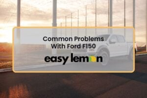 Common problems with Ford F150 — Ford F-150 pickup at sunset
