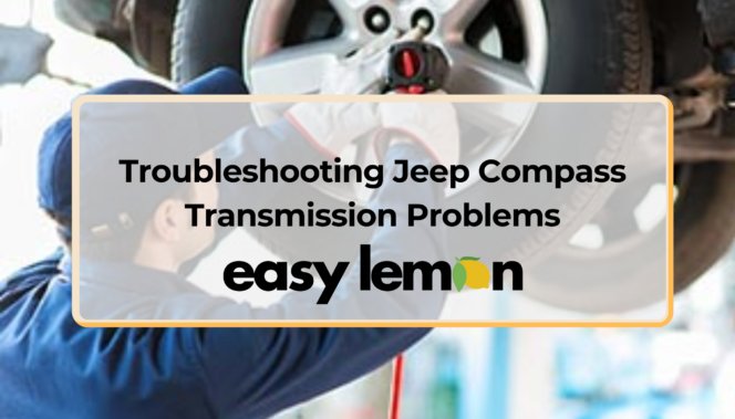 Troubleshooting Jeep Compass Transmission Problems 2026
