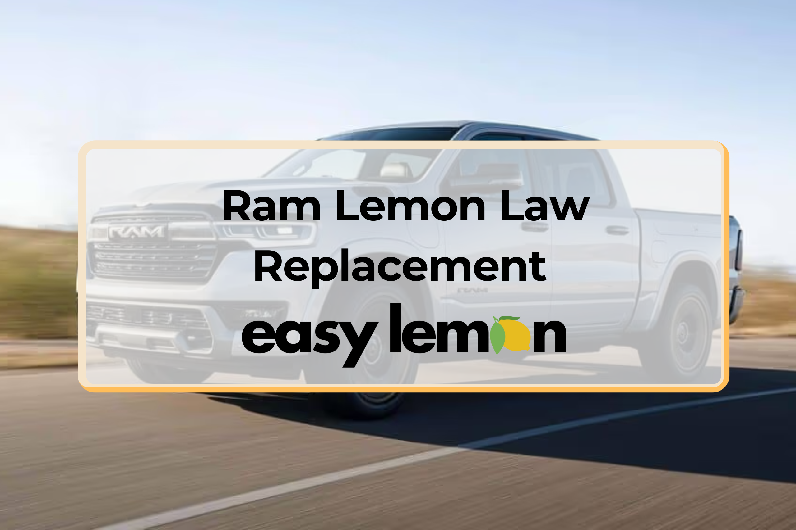 ram lemon law replacement for defective ram truck