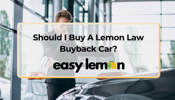 Should I Buy A Lemon Law Buyback Car?