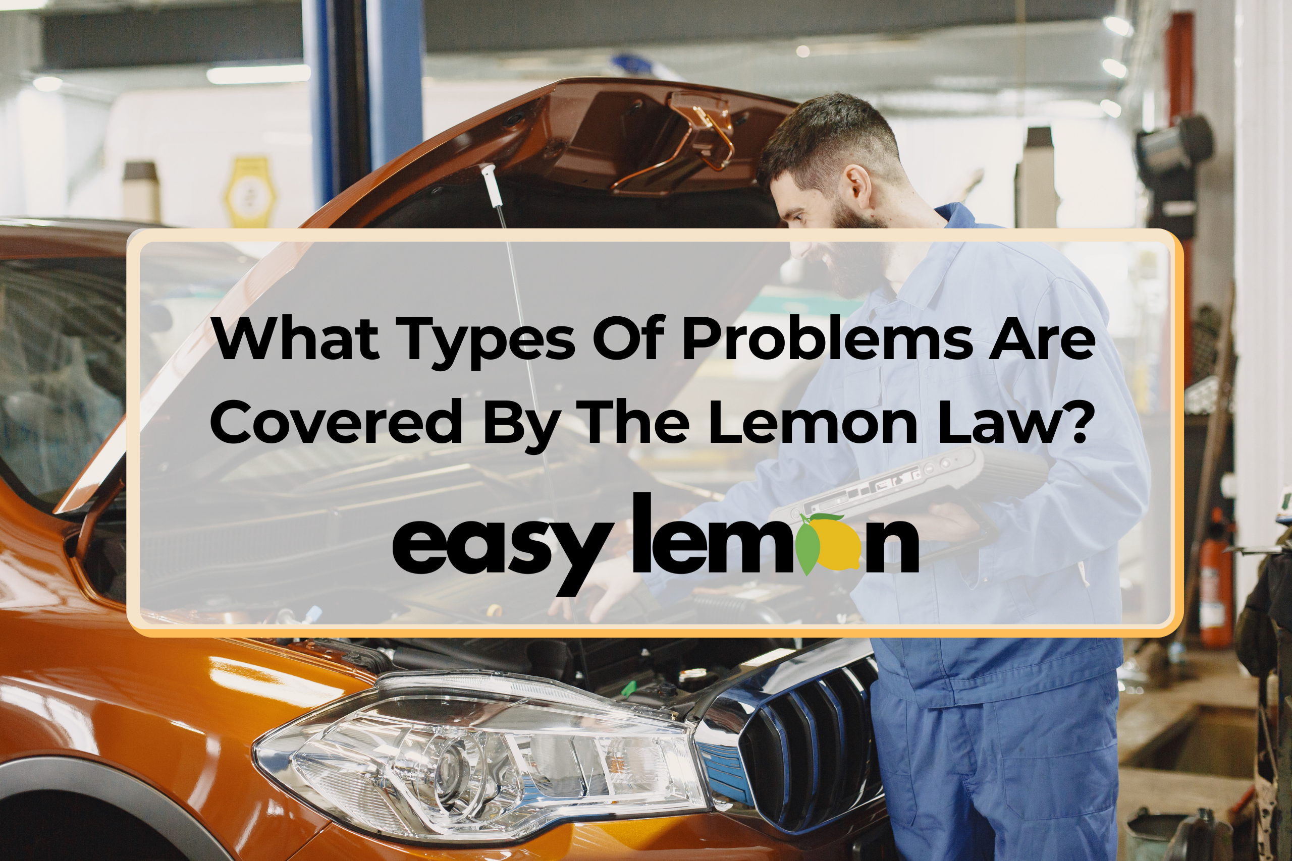 lemon law covered vehicle defects affecting safety value or use