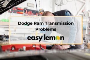 Dodge Ram transmission problems guide by Easy Lemon