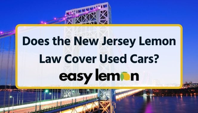 Does the New Jersey Lemon Law Cover Used Cars?