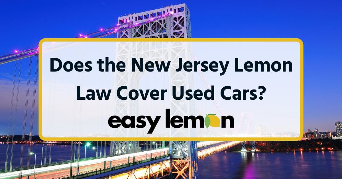 Does the New Jersey Lemon Law Cover Used Cars?