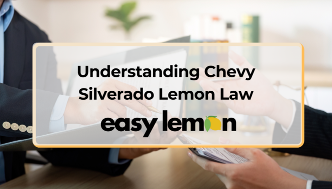 Understanding Chevy Silverado Lemon Law