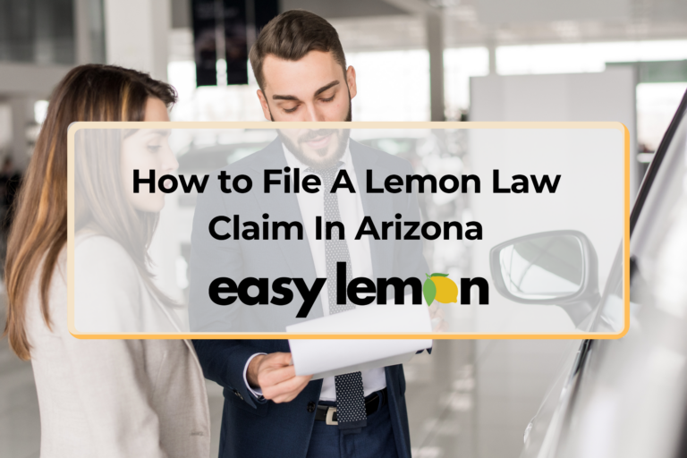 How to File A Lemon Law Claim In Arizona