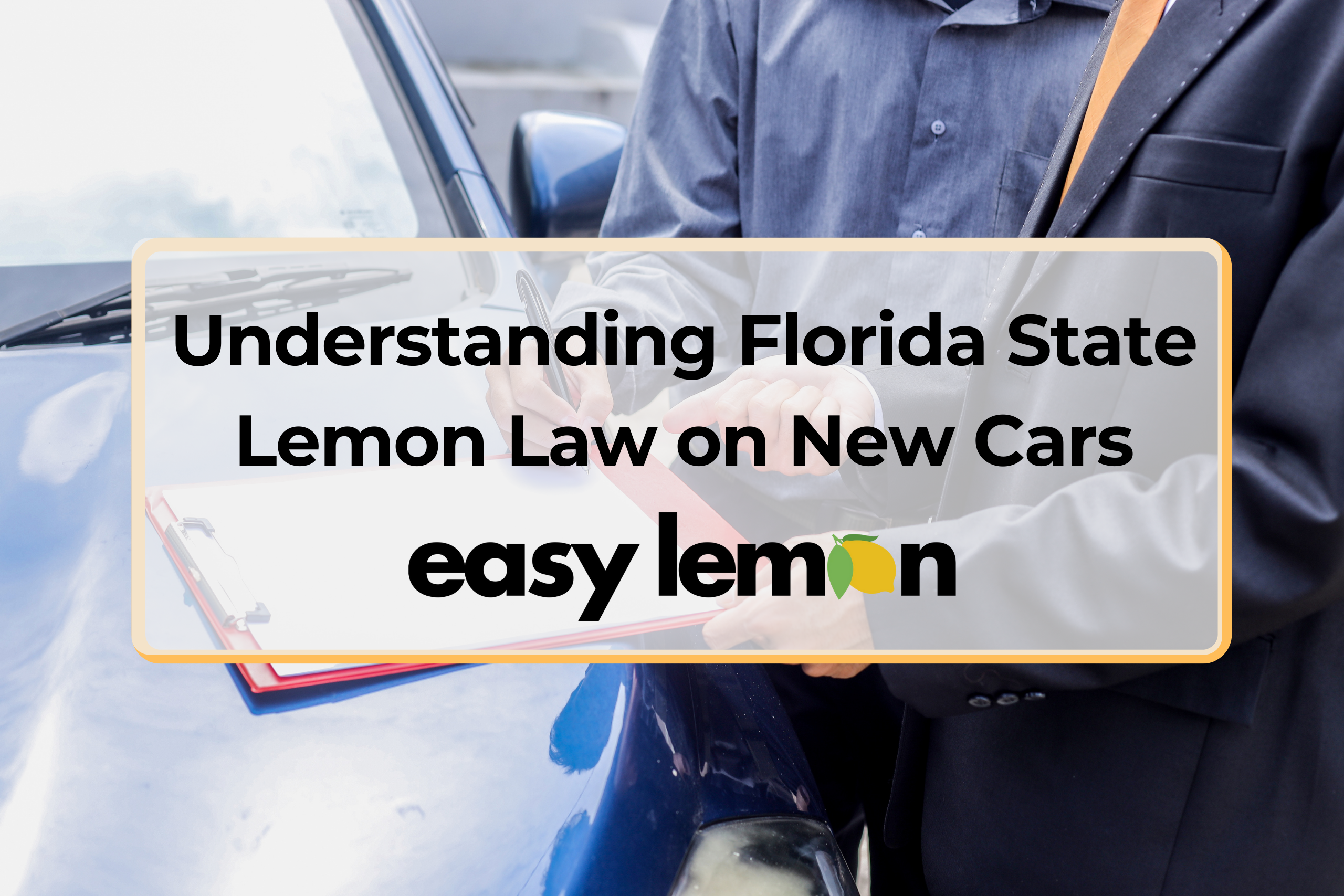 florida state lemon law on new cars explained by an experienced attorney