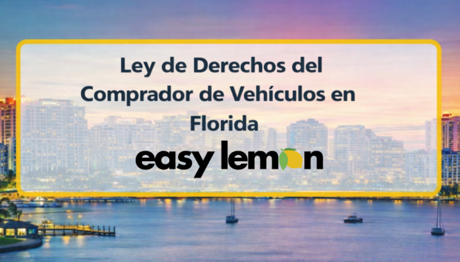 Ley de Derechos del Comprador de Vehículos en Florida