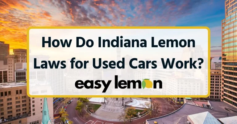 How Do Indiana Lemon Laws for Used Cars Work?