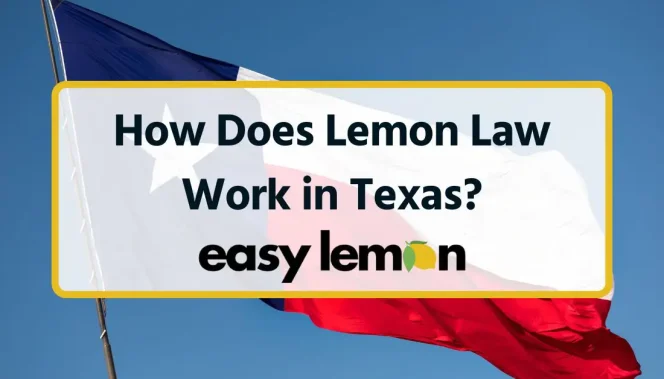 How Does Lemon Law Work in Texas?