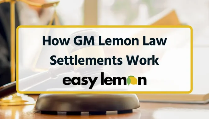 How GM Lemon Law Settlements Work
