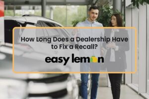 How long does a dealership have to fix a recall — customer at a dealership