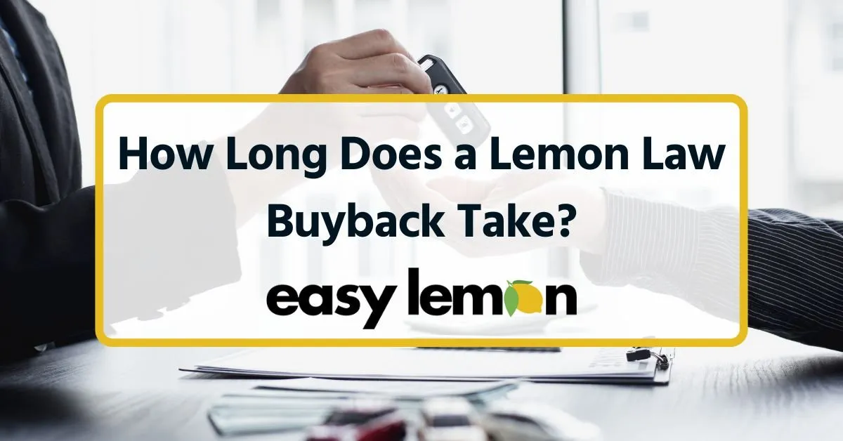 How Long Does a Lemon Law Buyback Take?
