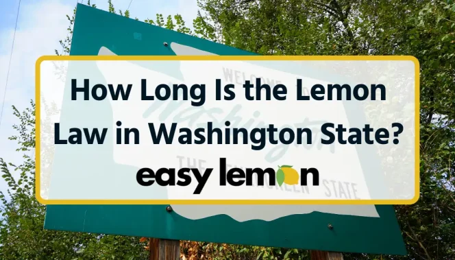 How Long Is the Lemon Law in Washington State?