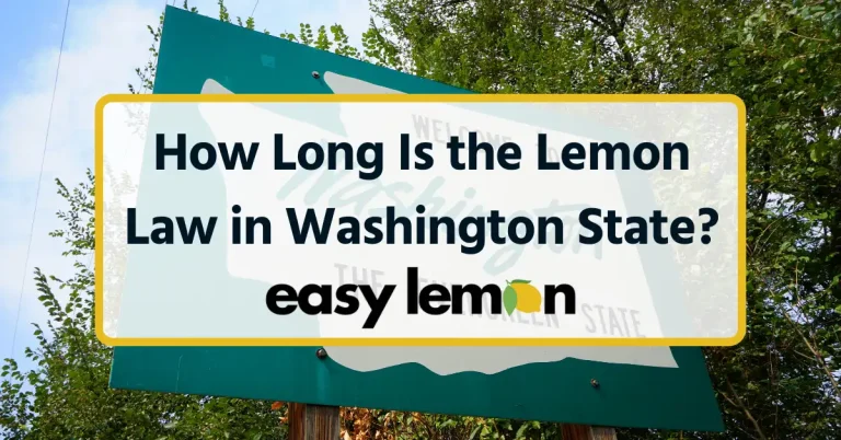 How Long Is the Lemon Law in Washington State?