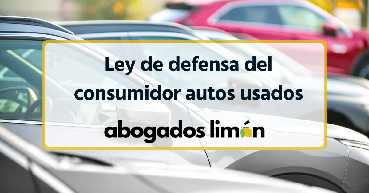 ley de defensa del consumidor autos usados