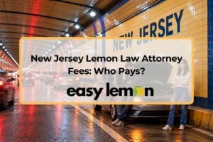 Two worried drivers by a car with its hood up in a New Jersey tunnel, Easy Lemon title card on NJ lemon law attorney fees