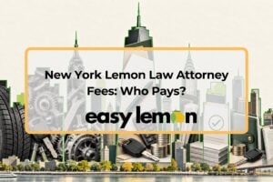 New York lemon law attorney fees — Easy Lemon