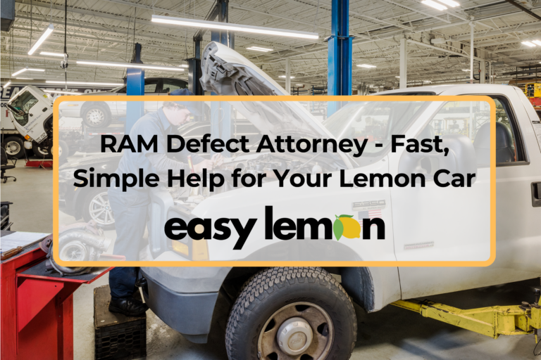 RAM Defect Attorney – Fast, Simple Help for Your Lemon Car