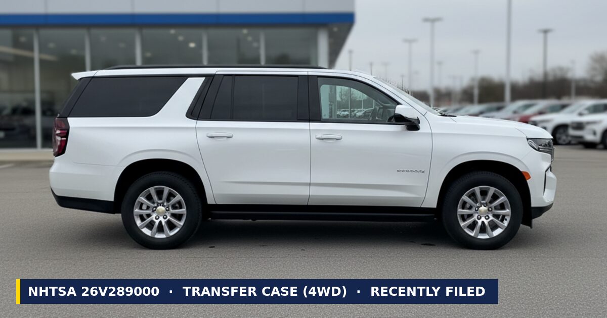 2026 Chevrolet Suburban 1500 — NHTSA recall 26V289000: Transfer Case Defect (4WD), recently filed
