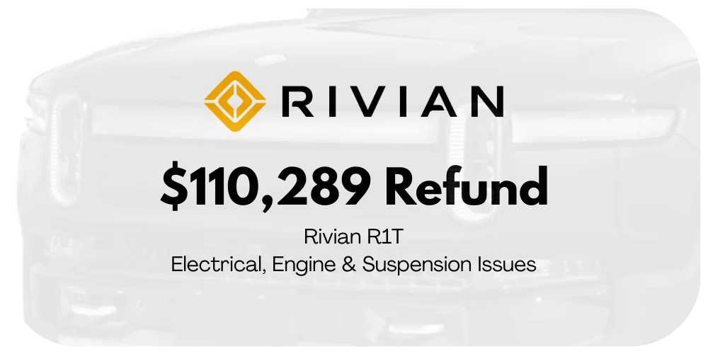 Rivian R1T lemon law refund graphic: $110,289 for electrical, engine, and suspension issues.