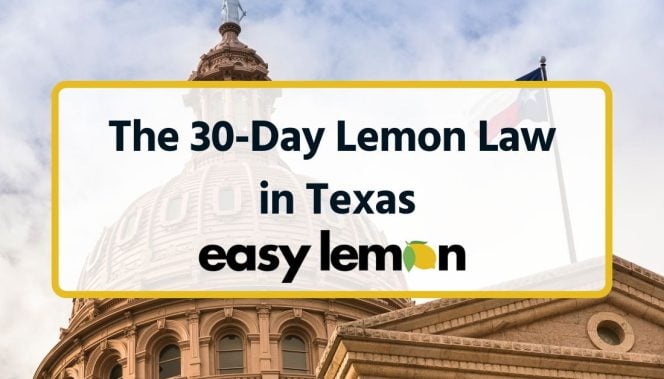 The 30-Day Lemon Law in Texas