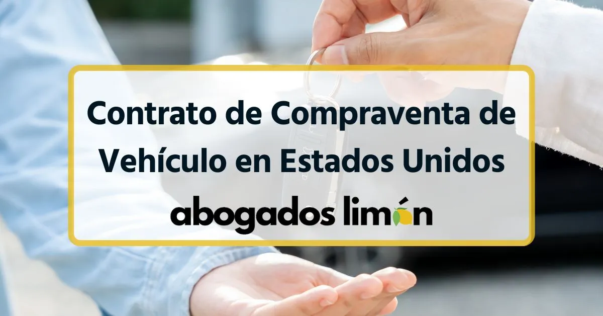 Contrato de Compraventa de Vehículo en Estados Unidos
